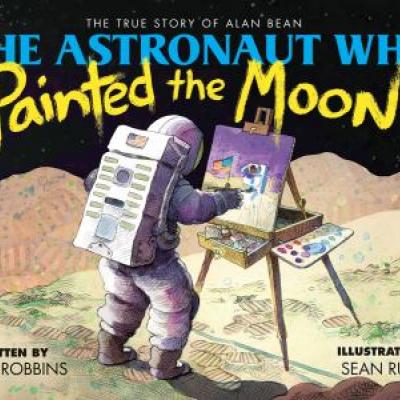 Astronaut Who Painted the Moon Book Cover