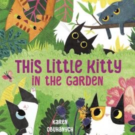 Cover image for This Little Kitty in the Garden