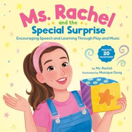 Cover image for Ms. Rachel and the Special Surprise: Encouraging Speech and Learning Through Play and Music