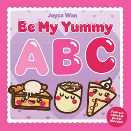 Cover image for Be My Yummy ABC