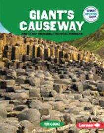 Cover image for Giant's Causeway and Other Incredible Natural Wonders