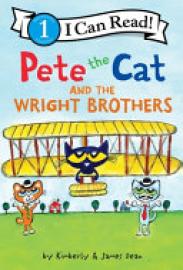 Cover image for PETE THE CAT AND THE WRIGHT BROTHERS.