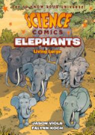 Cover image for Science Comics: Elephants