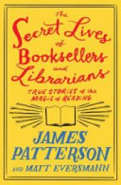 Cover image for The Secret Lives of Booksellers and Librarians