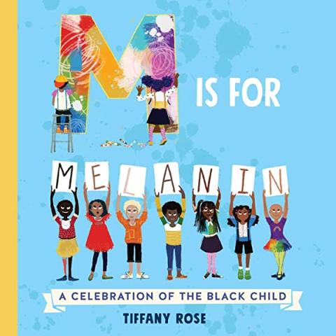 M is for Melanin by Tiffany Rose