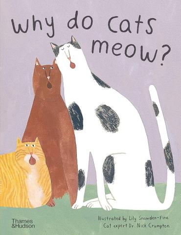 Why do cats meow? by Nick Crumpton