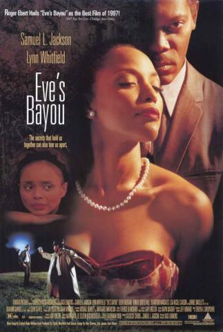 Movie poster for the film Eve's Bayou. Samuel L Jackson and Lynn Whitefield in embrace with three other faces in the background.