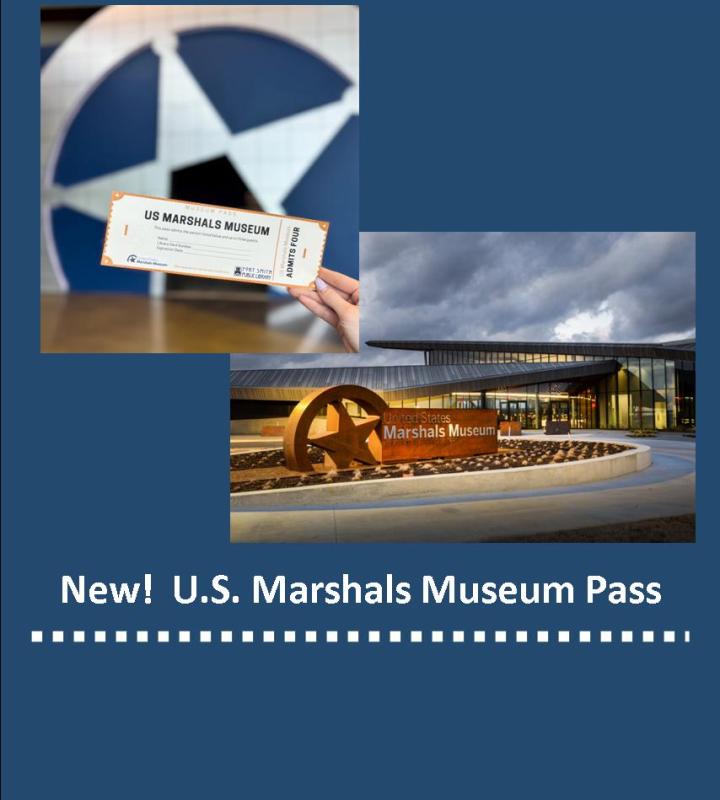 U.S. Marshals Museum Pass