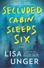 Secluded Cabin Sleeps Six by Lisa Unger book cover